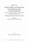 Research paper thumbnail of Bronze and Iron Age Urbanisation in Turkmenistan. Preliminary results from the excavation of Togolok 1 on the Murghab alluvial fan