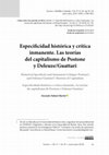 Research paper thumbnail of Especificidad histórica y crítica inmanente. Las teorías  del capitalismo de Postone  y Deleuze-Guattari /Historical Specificity and Immanent Critique: Postone’s and Deleuze/Guattari’s Theories of Capitalism