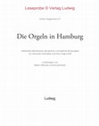 Research paper thumbnail of Die Hamburger Orgellandschaft. Entwicklungen nach dem Großen Stadtbrand (1842), in: Günter Seggermann / Hans-Jürgen Wulf / Alexander Steinhilber, Die Orgeln in Hamburg, Hamburg 2019, XXI-XXVI