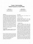 Research paper thumbnail of Venmo: Understanding Mobile Payments as Social Media