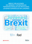 Research paper thumbnail of Brexit, relaciones de género y estrategias transnacionales de movilidad: jóvenes españoles en Londres