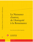 Research paper thumbnail of Christianity, Romanitas and the Politics of Otherness in the Late Ancient West in Jérôme Lagouanère ed. La naissance d'autrui, (Paris: Classiques Garnier, 2019) pp. 261-282.