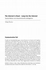 Research paper thumbnail of The Internet is Dead -Long Live the Internet Soziale Medien und idiosynkratisches Aufbegehren Communication Fail