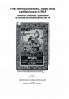 Research paper thumbnail of 1938: Reforma Universitaria, higiene social y antifascismo en la UNLP. itinerarios, militancias y publicidades en torno de las conemoraciones del '18 (Índice)