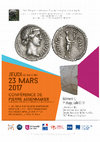 Research paper thumbnail of Séminaire d’épigraphie et de numismatique romaines – Conférence de Pierre ASSENMAKER, 23/3/201 7 ‒ Les dieux des quatre empereurs (68-69 ap. J.-C.) : des Commentarii des Frères Arvales aux types monétaires, et vice versa