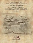 Research paper thumbnail of V. Ivanišević, B. Borić-Brešković, M. Vojvoda (eds), Circulation of Antique Coins in Southeastern Europe, Proceedings of the International Numismatic Symposium, Viminacium 15th – 17th September 2017, Belgrade 2018.