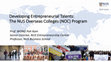 Research paper thumbnail of Developing Entrepreneurial Talents: The NUS Overseas Colleges (NOC) Program