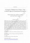 Research paper thumbnail of A Tragedy of Middle Power Politics: Traps in Brazil's Quest for Institutional Revisionism