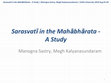 Research paper thumbnail of Sarasvatī in the Mahābhārata - A Study (Aug 02, 2019)