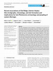 Research paper thumbnail of Recent excavations at Owl Ridge, interior Alaska: Site stratigraphy, chronology, and site formation and implications for late Pleistocene archaeology and peopling of eastern Beringia