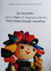 Research paper thumbnail of Presentación Libro: Las serpientes: entre el relato y el imaginario colectivo. Teetjo ñaatjo jñaatjo-mazahua (2016) Esteban Bartolomé Segundo Romero