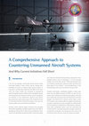 Research paper thumbnail of A Comprehensive Approach to Countering Unmanned Aircraft Systems - And Why Current Initiatives Fall Short