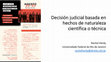 Research paper thumbnail of Decisión judicial basada en hechos de naturaleza científica o técnica