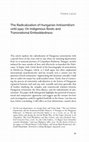 Research paper thumbnail of The Radicalization of Hungarian anti-Semitism until 1941. On Indigenous Roots and Transnational Embeddedness in Frank Bajohr and Dieter Pohl (eds.), Right-Wing Politics and the Rise of Antisemitism in Europe 1935-1941 (2019)