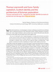 Research paper thumbnail of Thomas Learmonth and Sons: Family capitalism, Scottish identity and the architecture of Victorian pastoralism Thomas Learmonth et Fils : capitalisme familial, identité écossaise et architecture de l'élevage dans l'État de Victoria