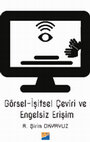 Research paper thumbnail of Görsel-İşitsel Çeviri ve Engelsiz Erişim