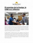 Research paper thumbnail of El enemigo de la Huelga; la UAM va a reflexión