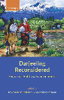 Research paper thumbnail of Darjeeling Reconsidered: Histories, Politics, Environments, edited by Townsend Middleton and Sara Shneiderman