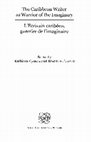 Research paper thumbnail of The Caribbean Writer as Warrior of the Imaginary / L’Ecrivain caribéen, guerrier de l’imaginaire