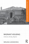 Research paper thumbnail of MIGRANT HOUSING  Architecture, Dwelling, Migration