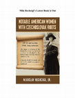 Research paper thumbnail of Mila Rechcigl's Latest Book is Out - "Notable American Women with Czechoslovak Roots" - Don't miss it!