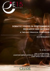 Research paper thumbnail of SOMATIC VOICES IN PERFORMANCE RESEARCH AND BEYOND: A TWO-DAY PRAXICAL SYMPOSIUM E15 RESEARCH