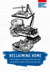 Research paper thumbnail of Reclaiming Home: The Struggle for Socially Just Housing, Land and Property Rights in Syria, Iraq and Libya