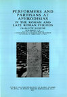 Research paper thumbnail of Performers and partisans at Aphrodisias in the Roman and late Roman periods