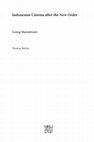 Research paper thumbnail of Indonesian Cinema after the New Order: Going Mainstream