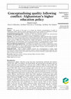 Research paper thumbnail of Conceptualising quality following conflict: Afghanistan's higher education policy