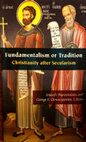 Research paper thumbnail of Fundamentalism or Tradition:  Christianity after Secularism