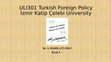 Research paper thumbnail of ULI301 -Turkish Foreign Policy - Week 5 - TFP in the 1930s: Montreux, Hatay and Holder of Balance