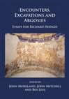 Research paper thumbnail of 'ʿAnjar: An Umayyad image of urbanism and its afterlife'.  In: Encounters, Excavations and Argosies: Essays for Richard Hodges, ed. John Mitchell, John Moreland & Bea Leal (Oxford, Archaeopress, 2017), pp.172-189