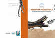 Research paper thumbnail of ARGENTINA PREHISTÓRICA Un paseo desde sus orígenes a la megafauna Ejemplar de distribución gratuita DIRECCIÓN GENERAL DE CULTURA