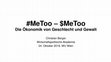 Research paper thumbnail of #MeToo - $MeToo. Die Ökonomik von Geschlecht und Gewalt (Wirtschaftspolitische Akademie, 2019)