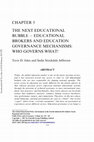 Research paper thumbnail of The Global Educational Policy Environment in the Fourth Industrial Revolution The Next Educational Bubble -Educational Brokers and Education Governance Mechanisms: Who Governs What!