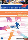 Research paper thumbnail of Cuadernos de Educación Inclusiva. Vol. II. Formación de Maestros e Investigadores para la Educación Inclusiva. Perspectivas críticas.