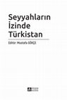 Research paper thumbnail of Bozkırda Bir Vaha: Seyahatnamelere Göre 19. Yüzyılda Hive