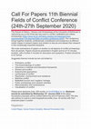 Research paper thumbnail of Fields of Conflict Conference 2020 - Call For Papers