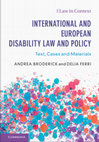 Research paper thumbnail of A. Broderick and D. Ferri, INTERNATIONAL AND EUROPEAN DISABILITY LAW AND POLICY. Text, Cases and Materials