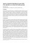 Research paper thumbnail of Aportes en ingeniería hidrológica de zonas áridas. Casos aplicados a la vertiente del Pacífico peruano