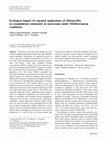 Research paper thumbnail of Ecological impact of repeated applications of chlorpyrifos on zooplankton community in mesocosms under Mediterranean conditions