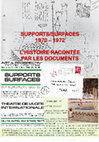 Research paper thumbnail of SUPPORTS/SURFACES 1970 -1972 - L'histoire racontée par les documents