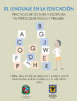 Research paper thumbnail of El Lenguaje en la Educación Practicas de Lectura y Escritura en Preescolar Básica y Primaria