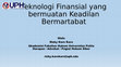 Research paper thumbnail of Teknologi Finansial yang bermuatan Keadilan Bermartabat