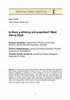 Research paper thumbnail of Is there a leftwing anti-populism? Meet Slavoj Žižek