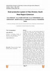 Research paper thumbnail of Snail production system in Fako Division, South West Region-Cameroon *For Correspondence