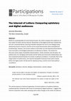 Research paper thumbnail of The Internet of Letters. Comparing Epistolary and Digital Audiences