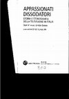 Research paper thumbnail of Per una storia internazionale de la televisione. In M. Scaglioni (ed.). Appassionati Dissodatori.