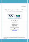 Research paper thumbnail of WTO and its implications for India and China: Food security Vs Naked Commercial Interest